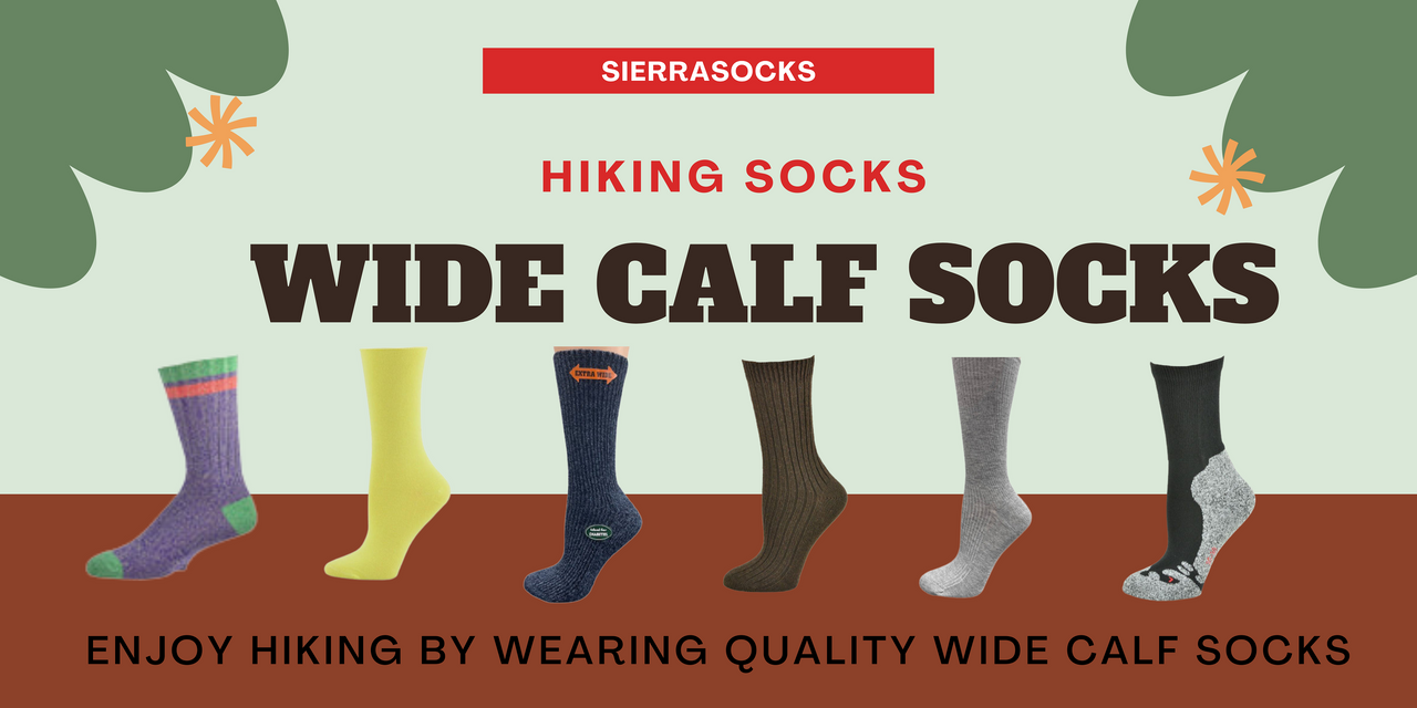 Why Are Wide Calf Hiking Socks Best In The Business?